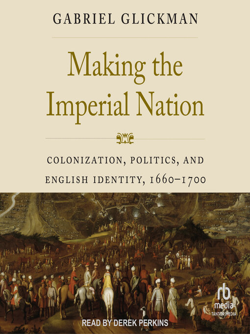 Title details for Making the Imperial Nation by Gabriel Glickman - Available